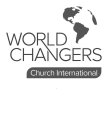 WORLD CHANGERS CHURCH INTERNATIONAL