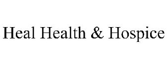 HEAL HEALTH & HOSPICE
