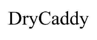 DRYCADDY