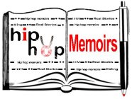 HIP HOP MEMOIRS HHM REAL STORIES BLING