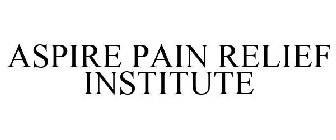 ASPIRE PAIN RELIEF INSTITUTE