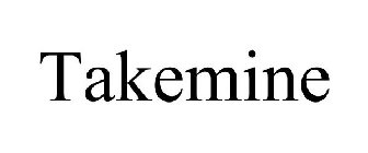 TAKEMINE