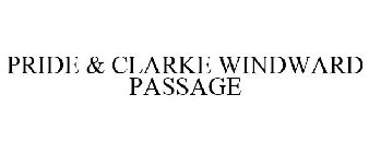 PRIDE & CLARKE WINDWARD PASSAGE