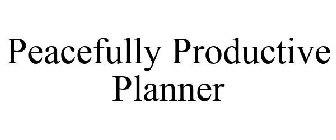 PEACEFULLY PRODUCTIVE PLANNER