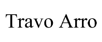 TRAVO ARRO