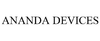 ANANDA DEVICES