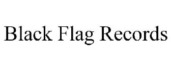 BLACK FLAG RECORDS