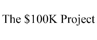 THE $100K PROJECT