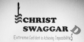CS CHRIST SWAGGARD EXTREME CONFIDENT IN ACHIEVING IMPOSSIBILITIES
