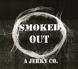 SMOKED OUT A JERKY CO.