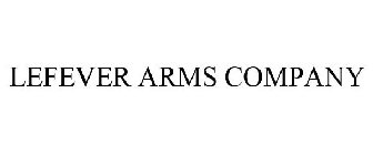 LEFEVER ARMS COMPANY