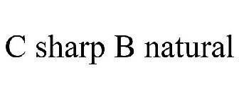 C SHARP B NATURAL