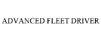 ADVANCED FLEET DRIVER