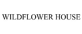 WILDFLOWER HOUSE