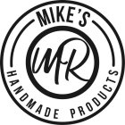 MIKE'S HANDMADE PRODUCTS MR