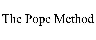 THE POPE METHOD