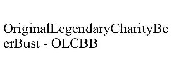 ORIGINAL LEGENDARY CHARITY BEER BUST - OLCBB