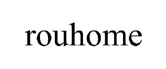 ROUHOME