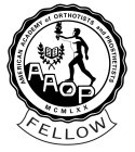 FELLOW AMERICAN ACADEMY OF ORTHOTISTS AND PROSTHETISTS MCMLXX AAOP