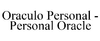 ORACULO PERSONAL - PERSONAL ORACLE