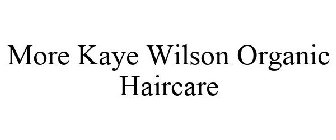 MORE KAYE WILSON ORGANIC HAIRCARE