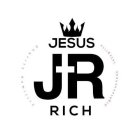 JR JESUS RICH CHARITY HUMILITY RIGHTEOUSNESS INTEGRITY