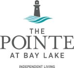THE POINTE AT BAY LAKE INDEPENDENT LIVING