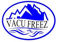 VACU FREEZ