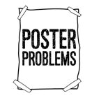 POSTER PROBLEMS