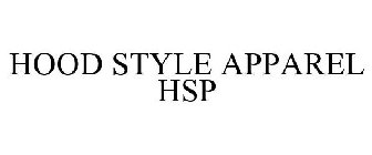 HOOD STYLE APPAREL HSP