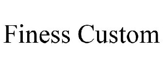 FINESS CUSTOM