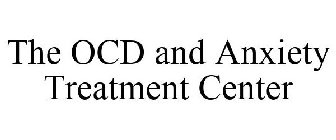 THE OCD & ANXIETY TREATMENT CENTER