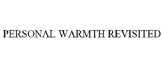 PERSONAL WARMTH REVISITED