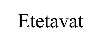 ETETAVAT