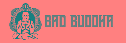 BB BAD BUDDHA