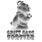 GRIZZ GANG FOREVER