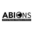 ABIONS ARTIFICIAL + BUSINESS INTELLIGENCE ON SOLUTIONS