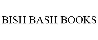 BISH BASH BOOKS