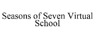 SEASONS OF SEVEN VIRTUAL SCHOOL