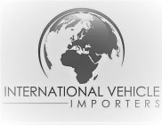 INTERNATIONAL VEHICLE IMPORTERS