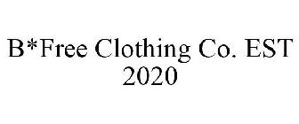 B*FREE CLOTHING CO. EST 2020