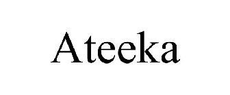 ATEEKA