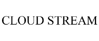 CLOUD STREAM
