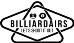 BILLIARDAIRS LET'S SHOOT IT OUT