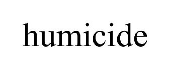 HUMICIDE