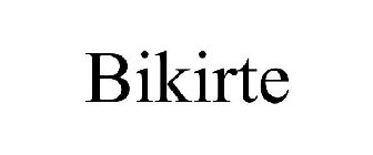 BIKIRTE