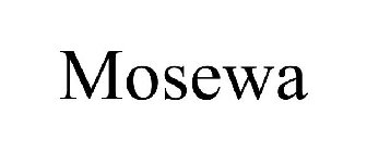 MOSEWA