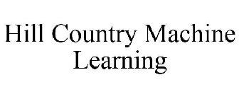 HILL COUNTRY MACHINE LEARNING