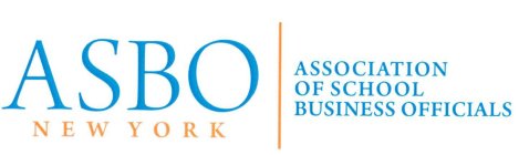 ASBO NEW YORK ASSOCIATION OF SCHOOL BUSINESS OFFICIALS
