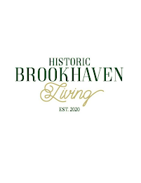 HISTORIC BROOKHAVEN LIVING EST. 2020